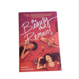 The beauty that Remains by Ashley Woodfolk